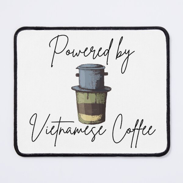 Item preview, Powered by Vietnamese Coffee – Drip Style designed and sold by holaitssher.
