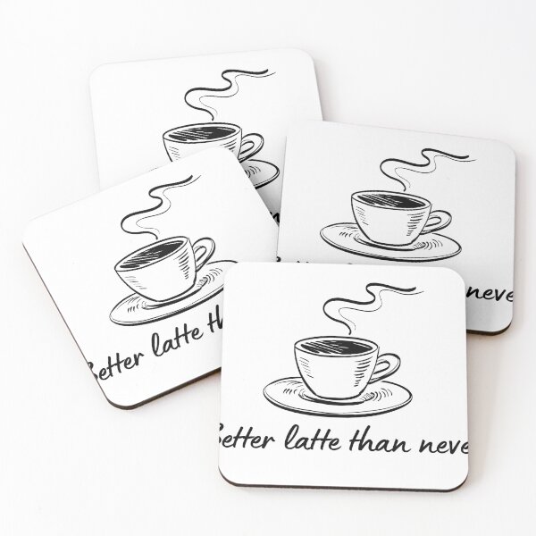 Item preview, Coffee Quote Pun Humor - Better Latte Than Never designed and sold by holaitssher.