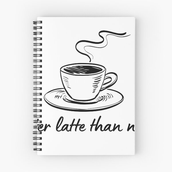 Item preview, Coffee Quote Pun Humor - Better Latte Than Never designed and sold by holaitssher.
