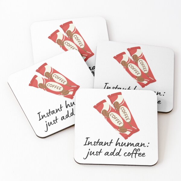 Item preview, Coffee Quote Pun Humor - Instant Human, Just Add Coffee designed and sold by holaitssher.