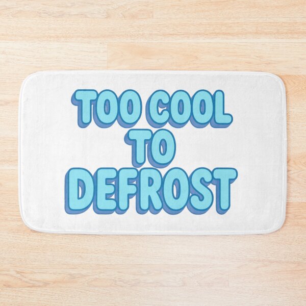 Item preview, Too Cool To Defrost designed and sold by 2competent4life.