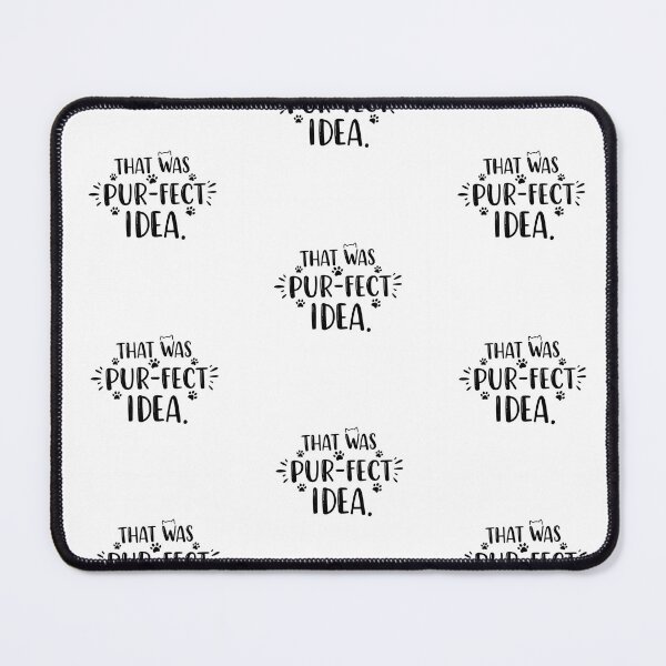 Item preview, That Was A Pur-fect Idea designed and sold by PrintSynk.
