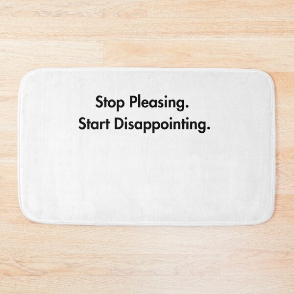 Item preview, Stop Pleasing Start Disappointing – Funny Quote T-shirt Design designed and sold by PsyFlow35.