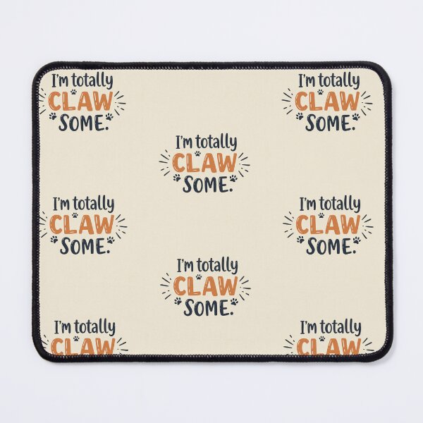 Item preview, I'm Totally Claw Some designed and sold by PrintSynk.