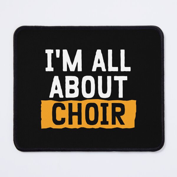 Item preview, I'm All About Choir designed and sold by teesaurus.