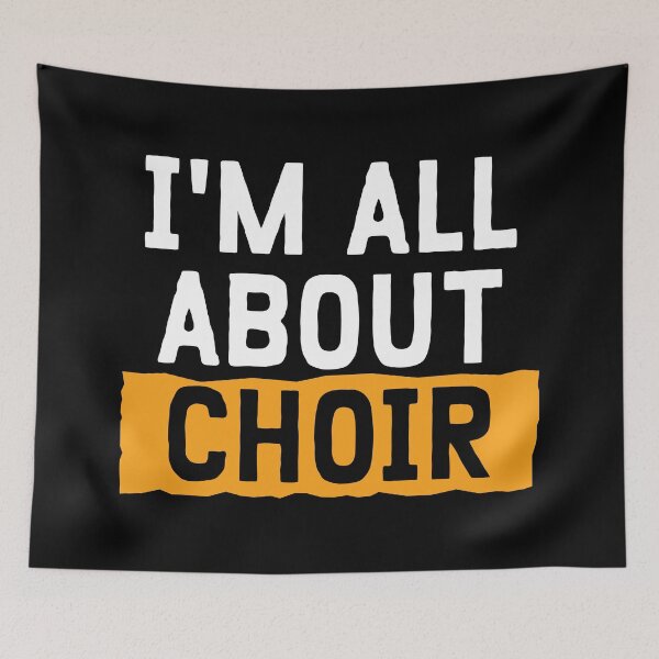 Item preview, I'm All About Choir designed and sold by teesaurus.