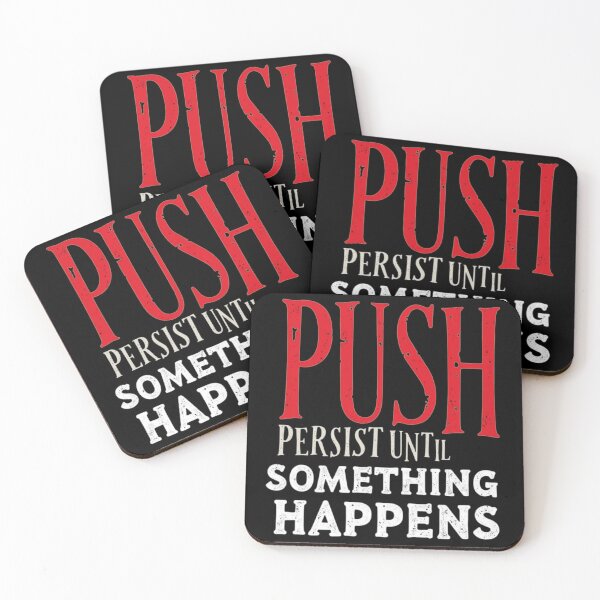 Item preview, Push Until It Happens – Bold Motivational Quote Design designed and sold by GRITMOOD.