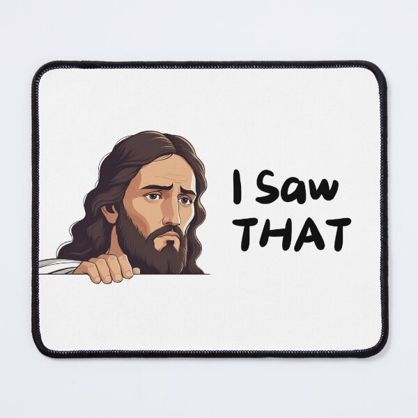 Item preview, Jesus I Saw That Meme designed and sold by SGMark.