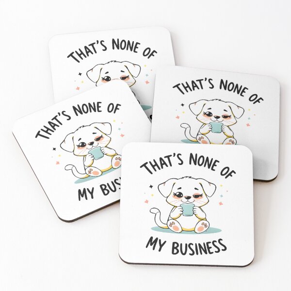 Item preview, That’s None of My Business | Meme-Style Cartoon designed and sold by MyFashionDreams.