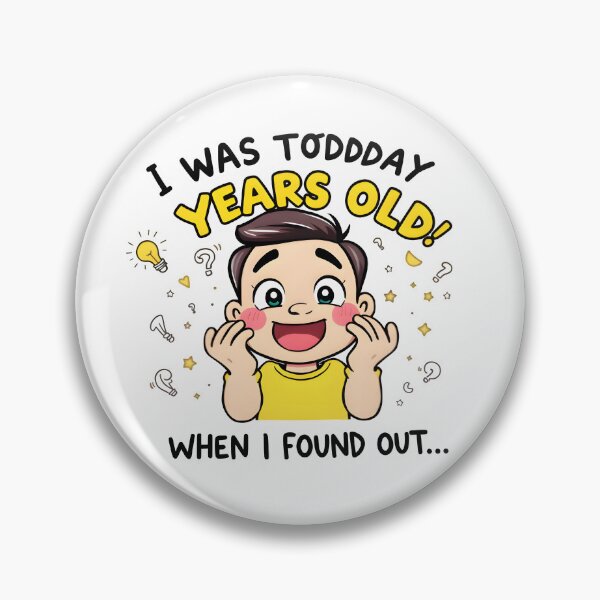 Item preview, I Was Today Years Old | Funny Mind-Blown Meme designed and sold by MyFashionDreams.