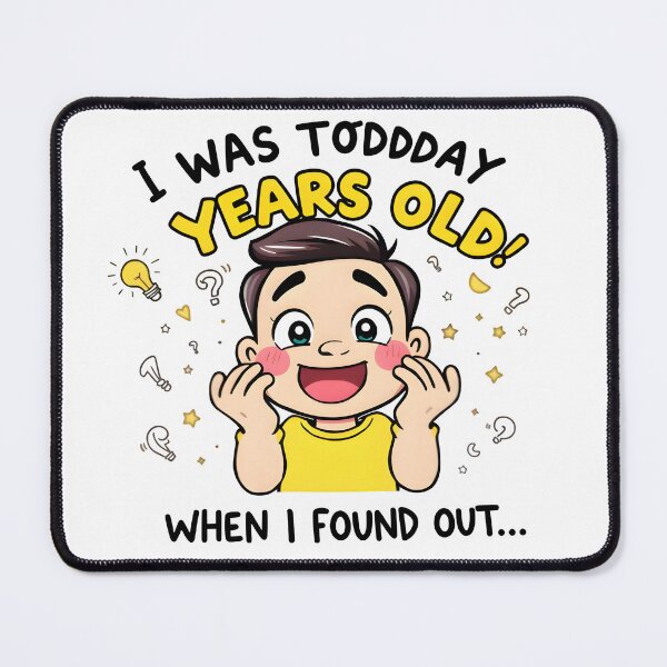 Item preview, I Was Today Years Old | Funny Mind-Blown Meme designed and sold by MyFashionDreams.