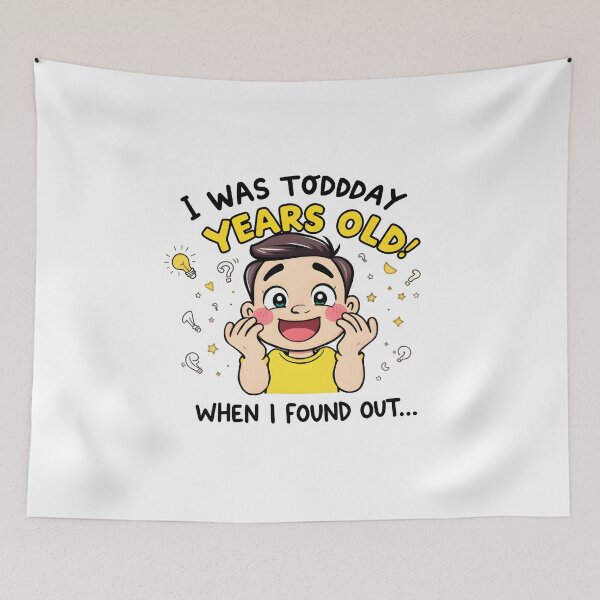 Item preview, I Was Today Years Old | Funny Mind-Blown Meme designed and sold by MyFashionDreams.