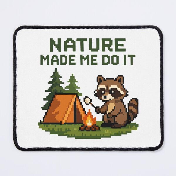 Item preview, Nature Made Me Do It Pixel Raccoon Camping Scene designed and sold by NaturePixel.