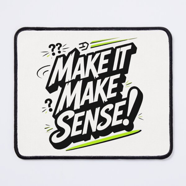 Item preview, Make it make sense  designed and sold by Abelfashion.
