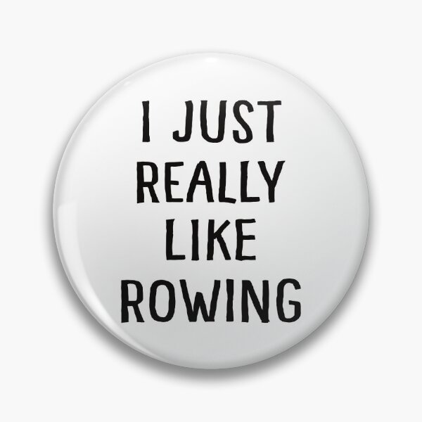 Item preview, I Just Really Like Rowing designed and sold by teesaurus.