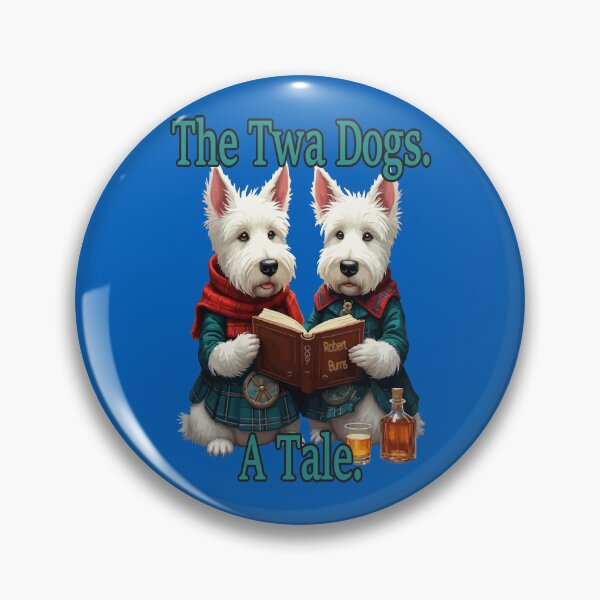 Item preview, The Twa Dogs. A Tale. Burns Read By Scottish Westies designed and sold by taiche.