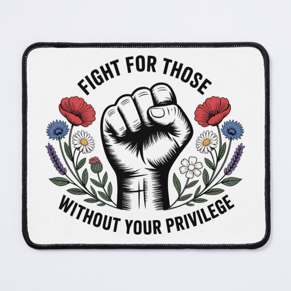 Item preview, Fight For Those Without Your Privilege Women Empowerment designed and sold by NightWisdom.