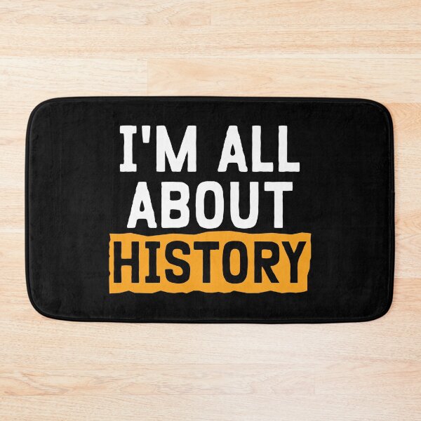Item preview, I'm All About History designed and sold by teesaurus.