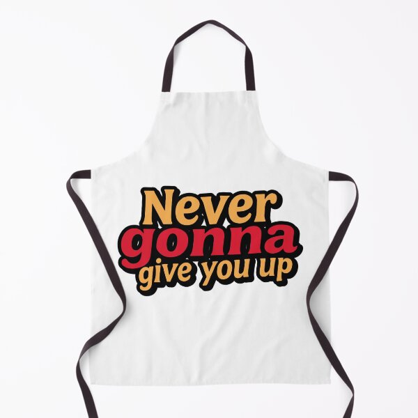 Item preview, Never gonna give you up designed and sold by ChiliPics.