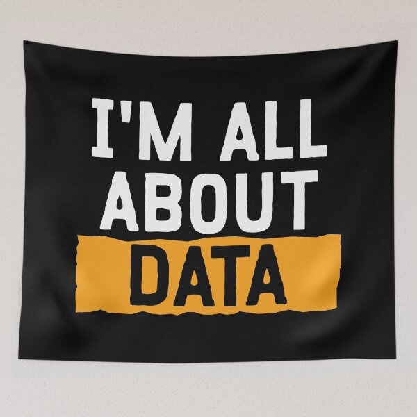 Item preview, I'm All About Data designed and sold by teesaurus.