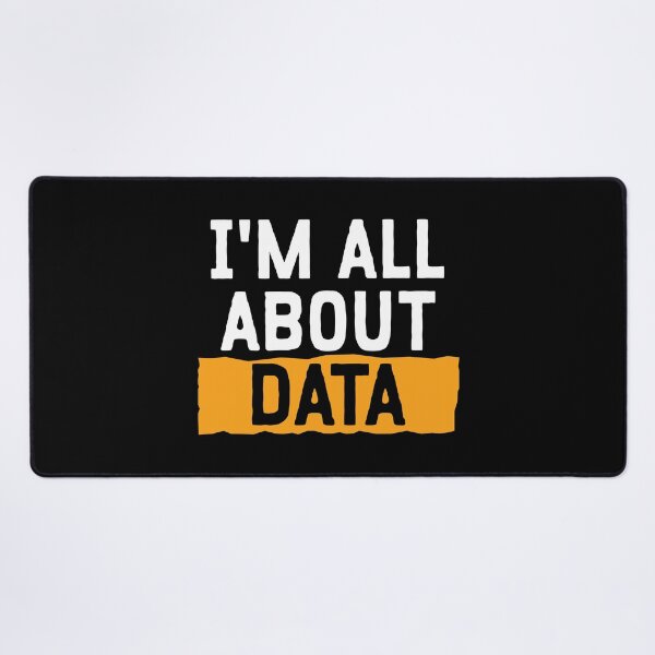 Item preview, I'm All About Data designed and sold by teesaurus.