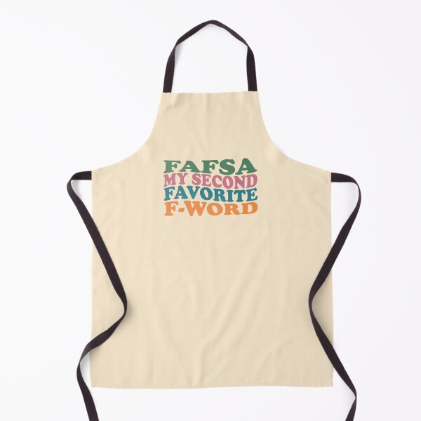 Item preview, FAFSA my second favorite f-word designed and sold by loucitygoods.