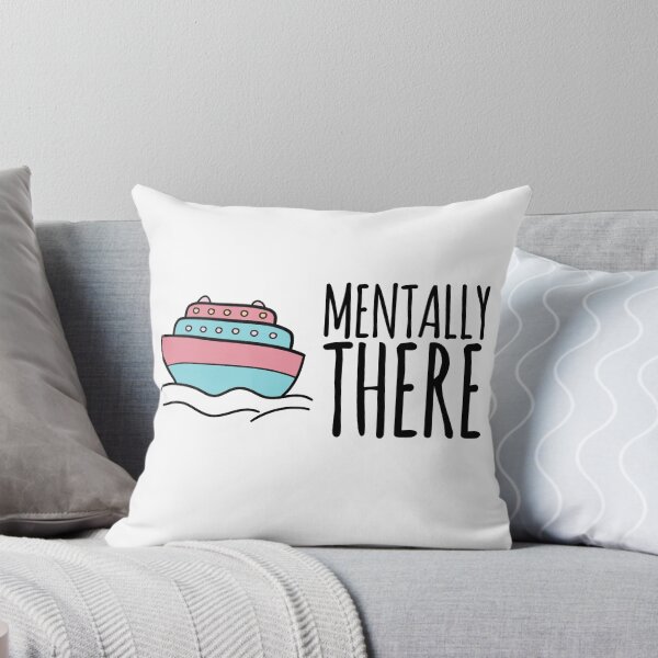 Item preview, Mentally There | Cute Cruise Ship Travel Design designed and sold by Everglo Travels.