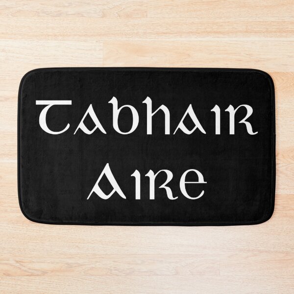 Item preview, Tabair Aire - Irish for Take Care designed and sold by Seorai.