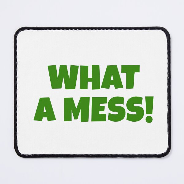 Item preview, What A Mess! designed and sold by joshpincus.
