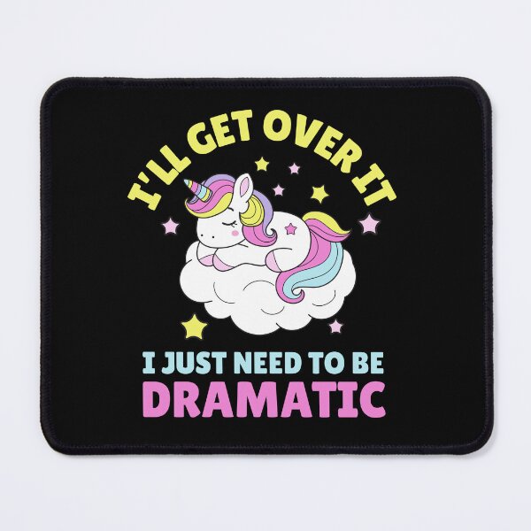 Item preview, I Just Need To Be Dramatic designed and sold by aussieexplore.