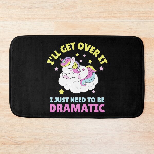 Item preview, I Just Need To Be Dramatic designed and sold by aussieexplore.
