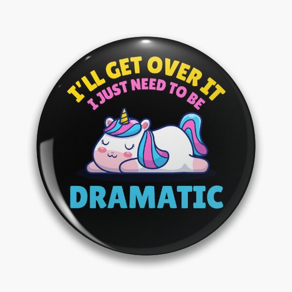 Item preview, I Just Need To Be Dramatic designed and sold by aussieexplore.