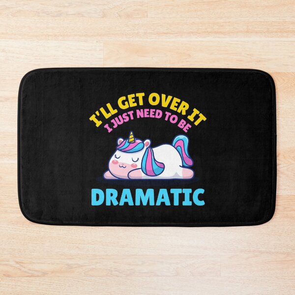 Item preview, I Just Need To Be Dramatic designed and sold by aussieexplore.