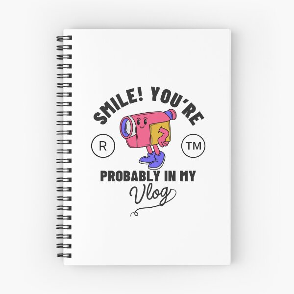 Item preview, Smile! you're probably in my vlog designed and sold by Peerless-Prime.