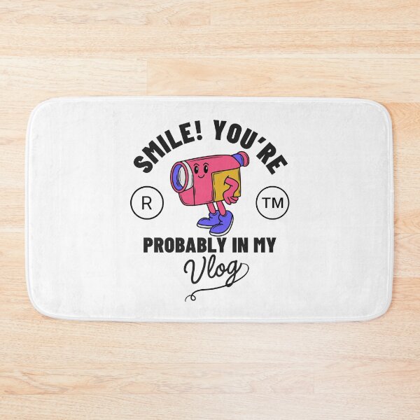 Item preview, Smile! you're probably in my vlog designed and sold by Peerless-Prime.