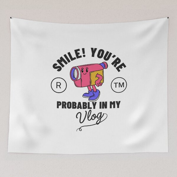 Item preview, Smile! you're probably in my vlog designed and sold by Peerless-Prime.