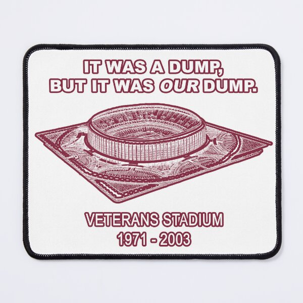 Item preview, It Was A Dump, But It Was Our Dump - Veterans Stadium Philadelphia designed and sold by joshpincus.