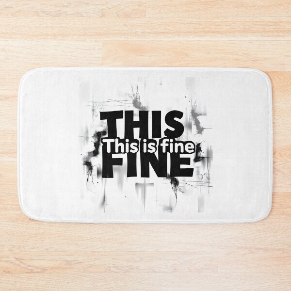 Item preview, This Is Fine | Meme Art designed and sold by MyFashionDreams.