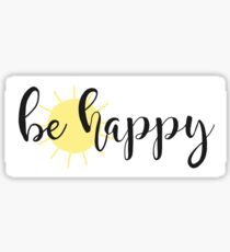 Be Happy Sticker