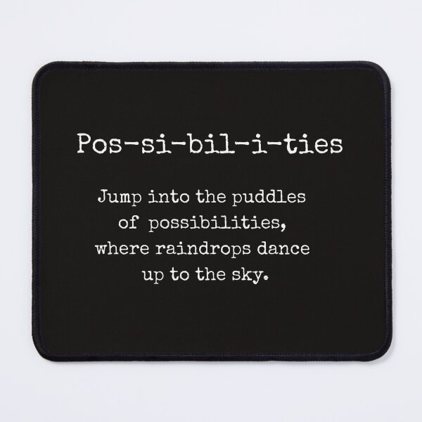 Item preview, Possibilities quote, philosophical quote, poetic quote, literary designed and sold by ArtbyJustis.