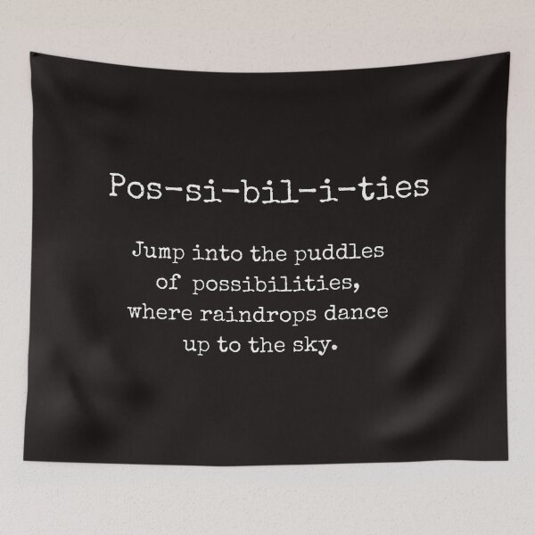 Item preview, Possibilities quote, philosophical quote, poetic quote, literary designed and sold by ArtbyJustis.