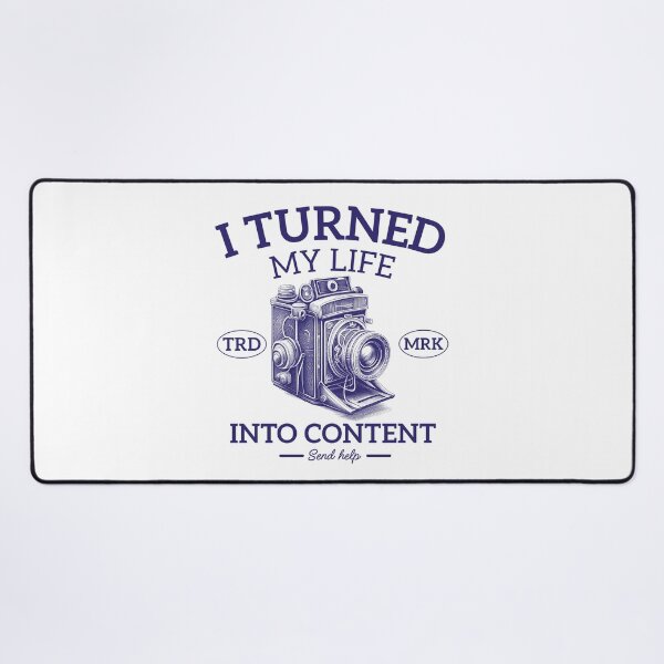 Item preview, I turned my life into content, send help designed and sold by Peerless-Prime.