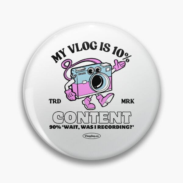 Item preview, My vlog is 10% content, 90% 'wait, was I recording ?' designed and sold by Peerless-Prime.