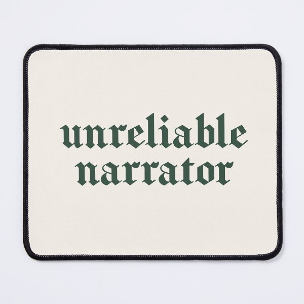 Item preview, Unreliable Narrator - Gothic Literary Aesthetic Typography designed and sold by CranberrySodaCo.