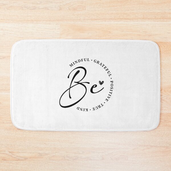 Item preview, Be . MINDFUL.GRATEFUL.POSITIVE.TRUE.KIND designed and sold by The Art Vibe.
