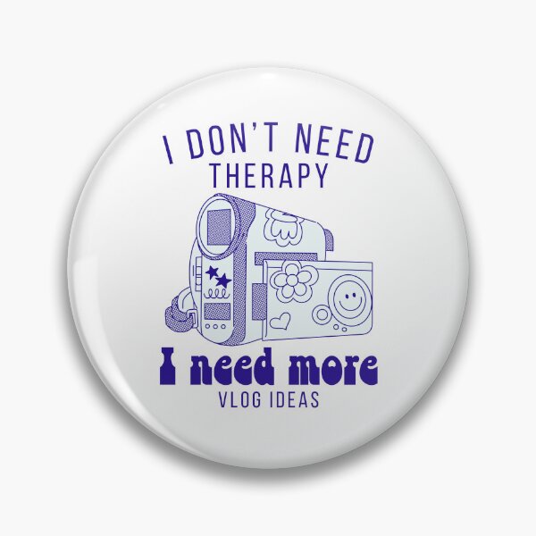 Item preview, I don't need therapy, I need more vlog ideas designed and sold by Peerless-Prime.
