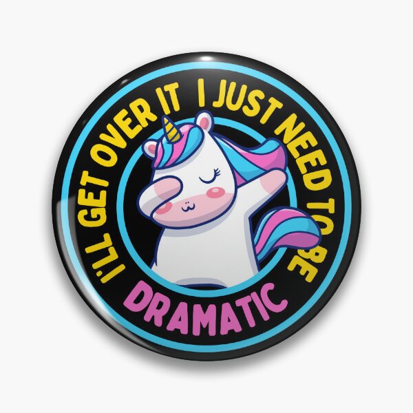 Item preview, I Just Need To Be Dramatic designed and sold by aussieexplore.