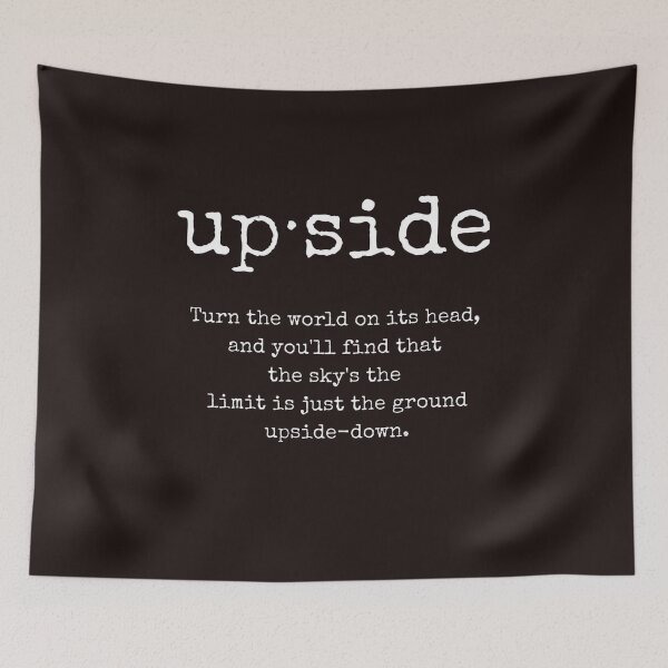 Item preview, Upside word, Philosophical Quote, Whimsical Quote designed and sold by ArtbyJustis.