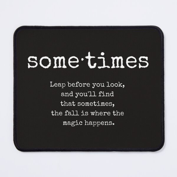 Item preview, Sometimes word, Inspiration Quote, Philosophical Quote, Whimsical Quote designed and sold by ArtbyJustis.