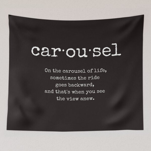 Item preview, Carousel word, Inspirational Quote, Philosophical Quote, Whimsical Quote designed and sold by ArtbyJustis.